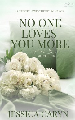 No One Loves You More, Cartwrights I, Garrett County (eBook, ePUB) - Caryn, Jessica