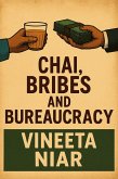 Chai, Bribes and Bureaucracy (eBook, ePUB)