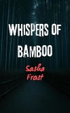 Whispers of Bamboo (eBook, ePUB) Whispers of Bamboo (eBook, ePUB)