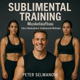 Sublimental Training - Muskelaufbau (MP3-Download) Sublimental Training - Muskelaufbau (MP3-Download)