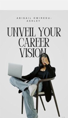 Cover Unveil Your Career Vision (eBook, ePUB)