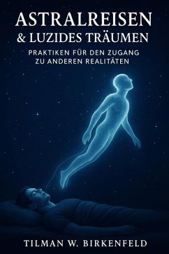 Cover Astralreisen & Luzides Träumen (eBook, ePUB)