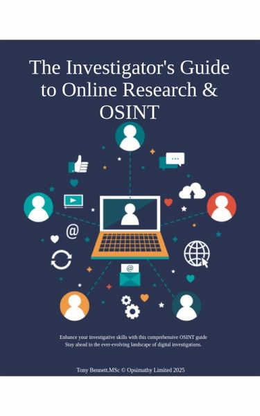 The Investigator's Guide to Online Research & OSINT (eBook, ePUB) The Investigator's Guide to Online Research & OSINT (eBook, ePUB)
