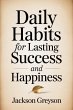 Daily Habits For Lasting Success And... - Bild 1