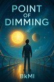 Point of Dimming (eBook, ePUB)