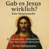 Gab es Jesus wirklich? Eine Spurensuche (MP3-Download) Gab es Jesus wirklich? Eine Spurensuche (MP3-Download)