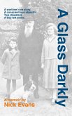 A Glass Darkly (eBook, ePUB) A Glass Darkly (eBook, ePUB)