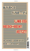 Und es geschieht jetzt  (Mängelexemplar)
