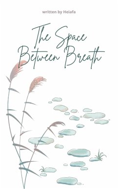 Cover The Space Between Breath (eBook, ePUB)