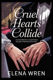 Cruel Hearts Collide (eBook, ePUB) Cruel Hearts Collide (eBook, ePUB)