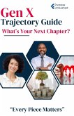The Gen X Trajectory Guide (eBook, ePUB) The Gen X Trajectory Guide (eBook, ePUB)