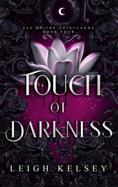 Cover Touch of Darkness (Fae of The Saintlands, #4) (eBook, ePUB)