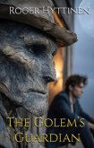 The Golem's Guardian (eBook, ePUB) The Golem's Guardian (eBook, ePUB)