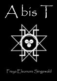 A bis T (Die Idun-Transition, #1) (eBook, ePUB) A bis T (Die Idun-Transition, #1) (eBook, ePUB)