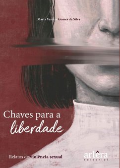 Cover Chaves para a Liberdade: Relatos de Violência Sexual (eBook, ePUB)