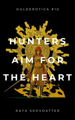 Cover Hunters Aim for the Heart (Hulderotica, #10) (eBook, ePUB)
