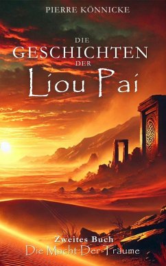 Die Geschichten der Liou Pai (eBook, ePUB) - Könnicke, Pierre
