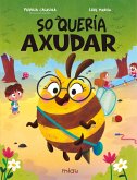 Só quería axudar (eBook, ePUB) Só quería axudar (eBook, ePUB)