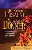 Die Siebente Posaune Und Die Sieben Donner (eBook, ePUB) Die Siebente Posaune Und Die Sieben Donner (eBook, ePUB)