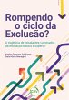 Rompendo o ciclo da exclusão? A... - Bild 1