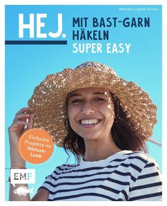 Cover Hej. Mit Bast-Garn häkeln super easy  (Mängelexemplar)