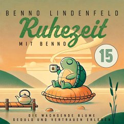 Cover Die wachsende Blume - Geduld und Vertrauen erleben (MP3-Download)