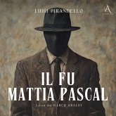 Il fu Mattia Pascal - Audiolibro (MP3-Download) Il fu Mattia Pascal - Audiolibro (MP3-Download)