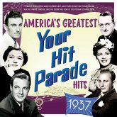 America'S Greatest Your Hit Parade Hits 1937 America'S Greatest Your Hit Parade Hits 1937