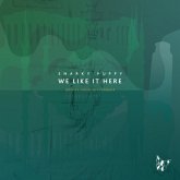 We Like It Here (Remixed + Remastered + Reimagined We Like It Here (Remixed + Remastered + Reimagined