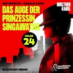 Das Auge der Prinzessin Singawatha (Der Detektiv-Harald Harst, Folge 24) (MP3-Download)