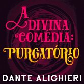 A divina comédia - Purgatório (MP3-Download) A divina comédia - Purgatório (MP3-Download)