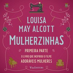 Mulherzinhas – Adoráveis Mulheres (Primeira parte) (MP3-Download) - May Alcott, Louisa