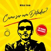 Como ser um ditador?: Um manual (MP3-Download)