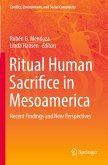 Ritual Human Sacrifice in Mesoamerica Ritual Human Sacrifice in Mesoamerica