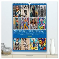 Facetten des Expressionismus (hochwertiger Premium Wandkalender 2026 DIN A2 hoch), Kunstdruck in Hochglanz