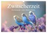 Zwitscherzeit - Ein Kalender voller... - Bild 1