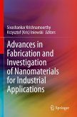 Advances in Fabrication and Investigation of Nanomaterials for Industrial Applications Advances in Fabrication and Investigation of Nanomaterials for Industrial Applications