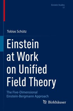 Einstein at Work on Unified Field Theory - Schütz, Tobias