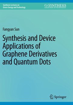 Synthesis and Device Applications of Graphene Derivatives and Quantum Dots - Sun, Fangyan