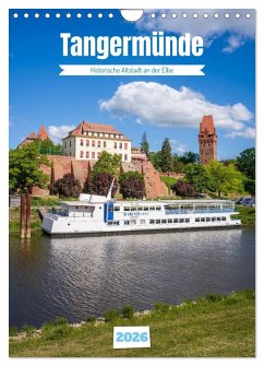 Tangermünde - Historische Altstadt an der Elbe (Wandkalender 2026 DIN A4 hoch), CALVENDO Monatskalender