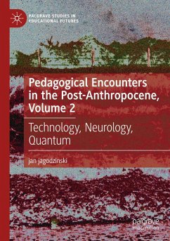 Cover Pedagogical Encounters in the Post-Anthropocene, Volume 2