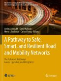 A Pathway to Safe, Smart, and Resilient Road and Mobility Networks