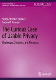 The Curious Case of Usable Privacy The Curious Case of Usable Privacy
