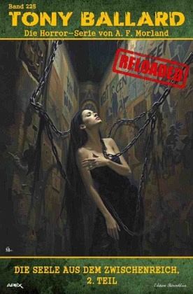 Tony Ballard - Reloaded, Band 225: Die Seele aus dem Zwischenreich, 2. Teil