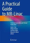 A Practical Guide to MR-Linac A Practical Guide to MR-Linac