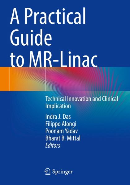 A Practical Guide to MR-Linac A Practical Guide to MR-Linac