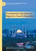 Presidential Elections in Nigeria's Fourth Republic Presidential Elections in Nigeria's Fourth Republic