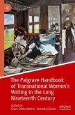 The Palgrave Handbook of Transnational Women's Writing in the Long Nineteenth Century