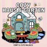 Cozy Malbuch Haus und Garten Cute und Comfy - Malbuch für Erwachsene