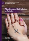 Abortion and Catholicism in Britain Abortion and Catholicism in Britain